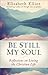 Be Still My Soul by Elisabeth Elliot