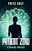 Patient Zero (A Medical Thriller)