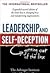 Leadership and Self-Deception: Getting Out of the Box