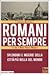 Romani per sempre: splendor...
