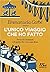 L'unico viaggio che ho fatt...