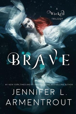 Brave (Wicked Trilogy, #3)