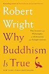 Why Buddhism is True by Robert Wright