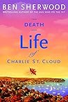 The Death and Life of Charlie St. Cloud by Ben Sherwood