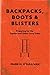 Backpacks, Boots & Blisters by Mark H. O'Sullivan