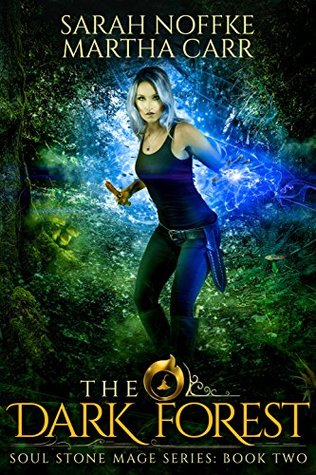 The Dark Forest: The Revelations of Oriceran (Soul Stone Mage, #2)