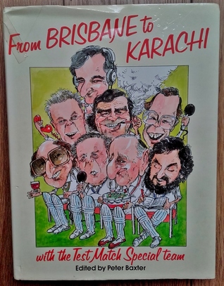 From Brisbane to Karachi with the Test Match Special team (Hardcover)