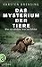 Das Mysterium der Tiere: Wa...