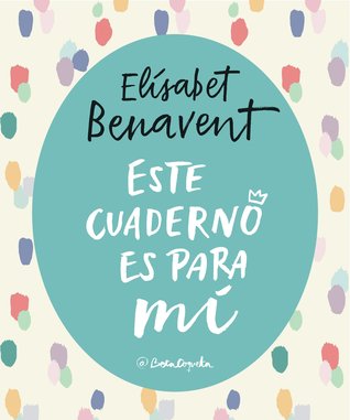 Este cuaderno es para mí (Paperback)