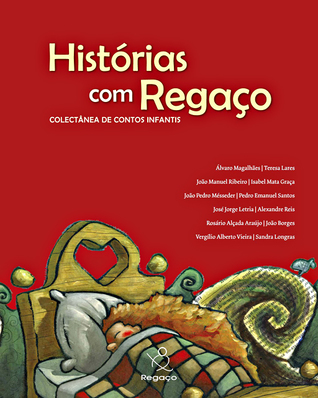 Histórias com regaço : colectânea de contos infantis (Hardcover)