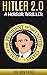 HITLER 2.0: A Horror Thriller