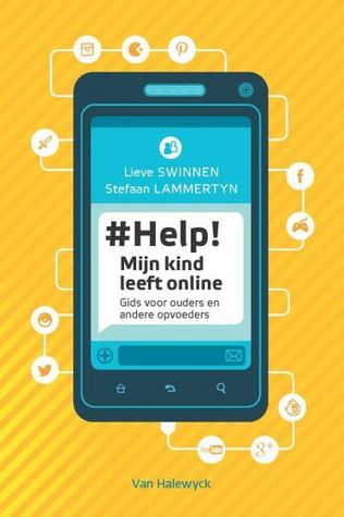 Help! Mijn kind leeft online (Paperback)