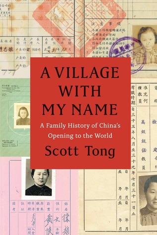 A Village with My Name: A Family History of China's Opening to the World (Hardcover)