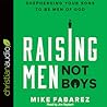 Raising Men, Not ...