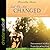 And We Are Changed: Encounters with a Transforming God