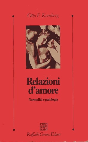 Relazioni d'amore - Normalità e patologia