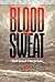Blood and Sweat