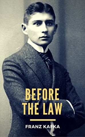 Before the Law (Kindle Edition)