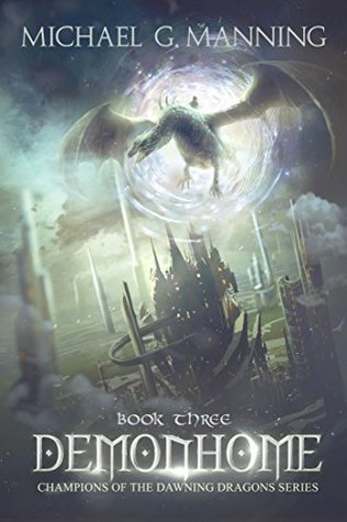 Demonhome (Champions of the Dawning Dragons, #3)