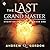 The Last Grand Master (Champion of the Gods, # 1)