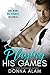 Playing His Games by Donna Alam