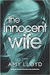The Innocent Wife by Amy  Lloyd