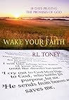 Wake Your Faith Up: 14 Days Praying the Promises of God