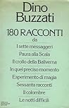 180 racconti by Dino Buzzati 180 racconti by Dino Buzzati