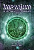 Impyrium. La mentira de los tres héroes