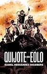 Quijote en Eolo by Daniel Hernández Chambers
