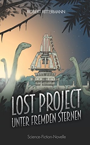 Lost Project: Unter fremden Sternen (German Edition)