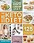 The Keto Diet: The Complete Guide to a High-Fat Diet, with More Than 125 Delectable Recipes and 5 Meal Plans to Shed Weight, Heal Your Body, and Regain Confidence