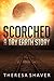 Scorched (Dry Earth #1)