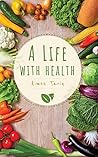 A Life with Health