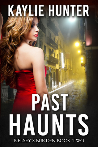 Past Haunts (Kelsey's Burden #2)