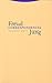 Correspondencia: Sigmund Freud y Carl-Gustav Jung