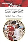 Sicilian's Baby of Shame by Carol Marinelli