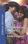 The Rancher and the City Girl by Kathy Douglass