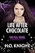 Life After Chocolate: The F...