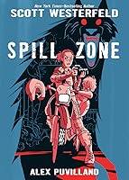 Spill Zone. Book 1