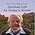 Practical Spirituality: Spiritual Life in Today's World
