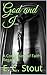 God and I by E.C. Stout
