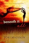 Beneath It All
