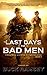 The Last Days for Bad Men