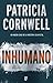 Inhumano (Doctora Kay Scarpetta 23) (Spanish Edition)