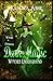 Dark Magic: Witches Undergr...