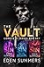 The Vault Box Set by Eden Summers