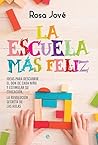 La escuela más feliz: Ideas para descubrir el don de cada niño y estimular su educación. La revolución secreta de las aulas (Psicología y salud) (Spanish Edition)