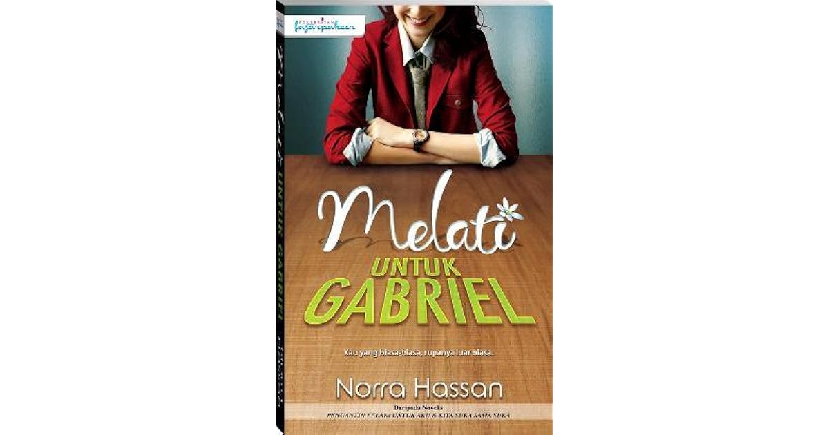 Melati Untuk Gabriel By Norra Hassan
