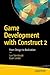 Game Development with Construct 2 by Lee Stemkoski